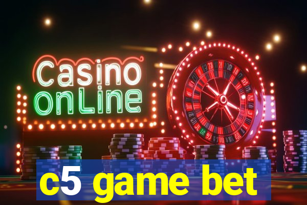 c5 game bet